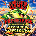 Delta Reign Pre-release Oct 25th 1pm